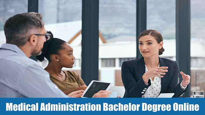 Medical Administration Bachelor Degree Online